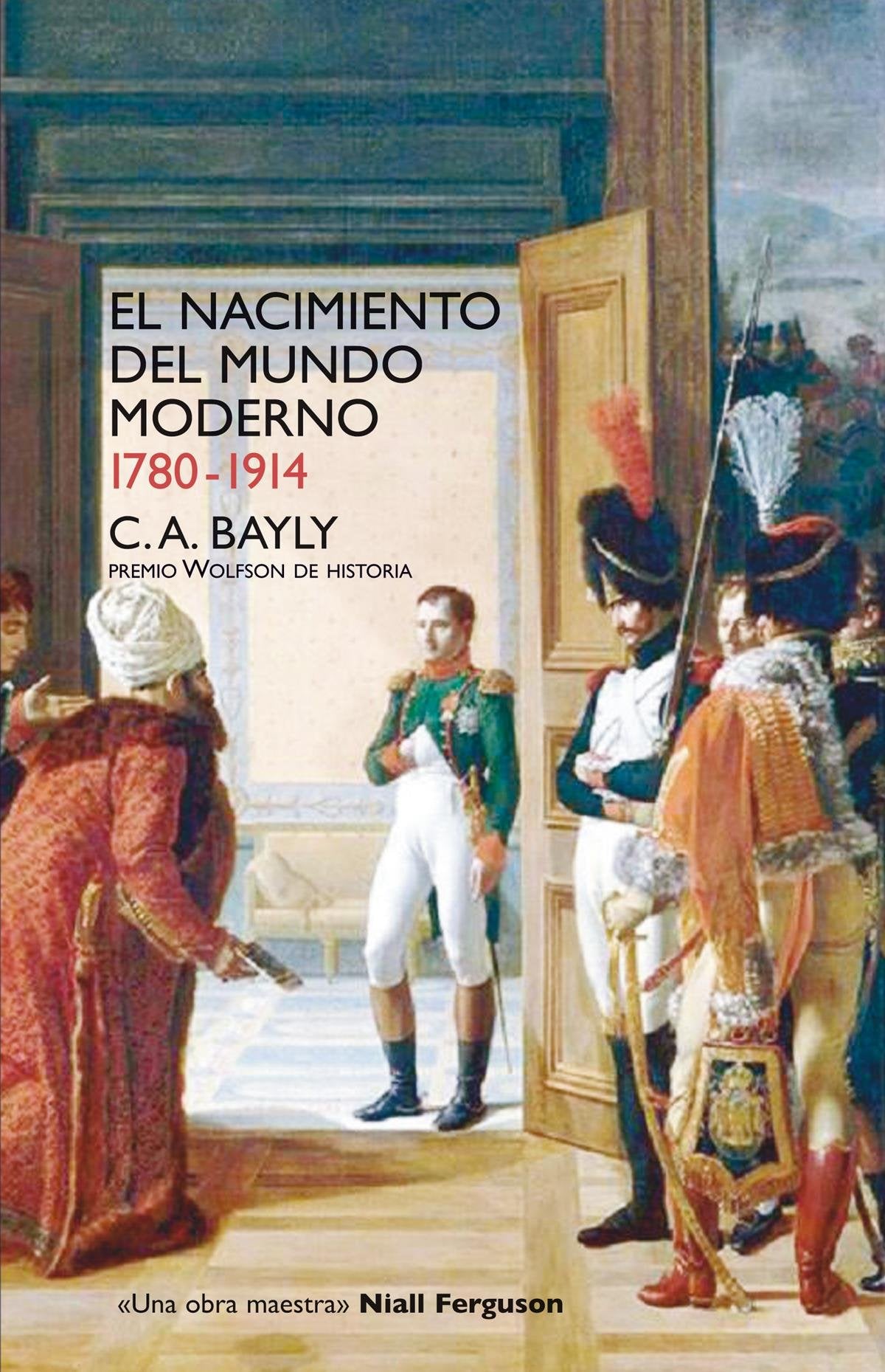 El nacimiento del mundo moderno. 1780-1914: Conexiones y comparaciones globales book