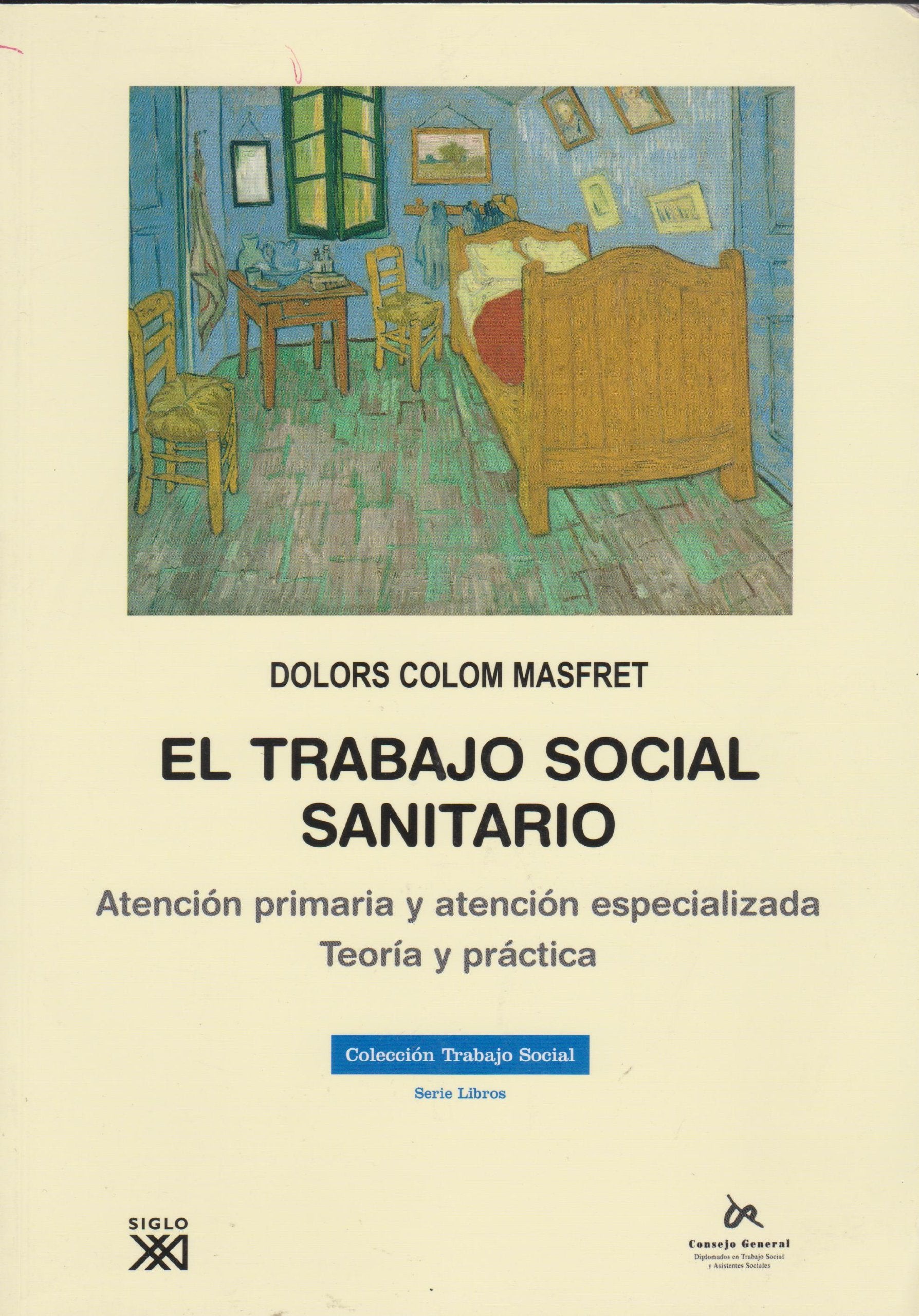 El trabajo social sanitario: Atención primaria y atención especializada, teoría y práctica book