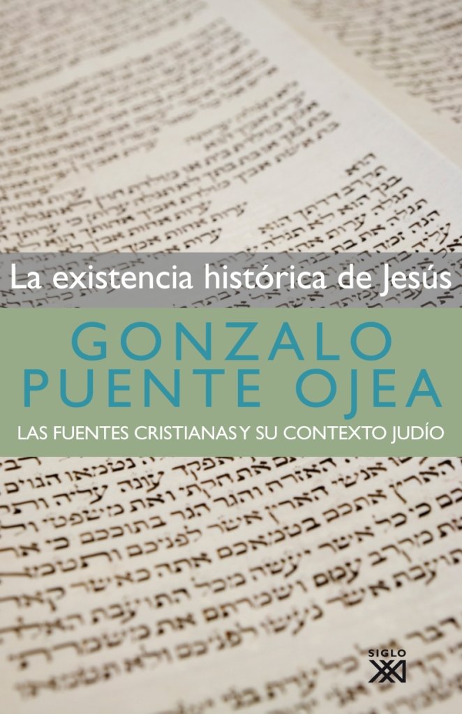 La existencia histórica de Jesús: Las fuentes cristianas y su contexto judío book