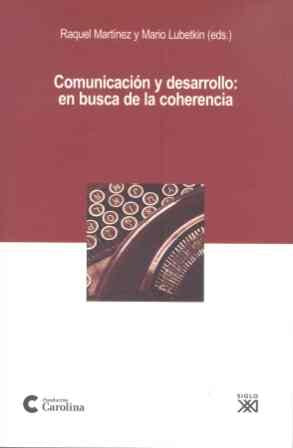 Comunicación y desarrollo : en busca de la coherencia Media & Communication
