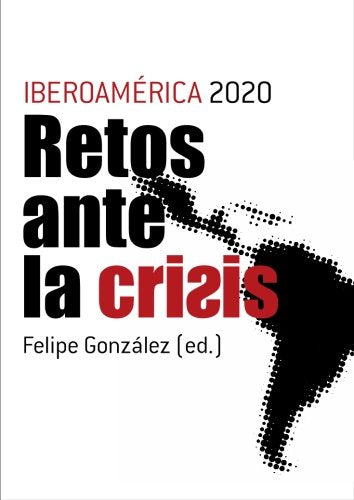 Iberoamérica 2020: Retos ante la crisis (Sociología y Política) Philosophy