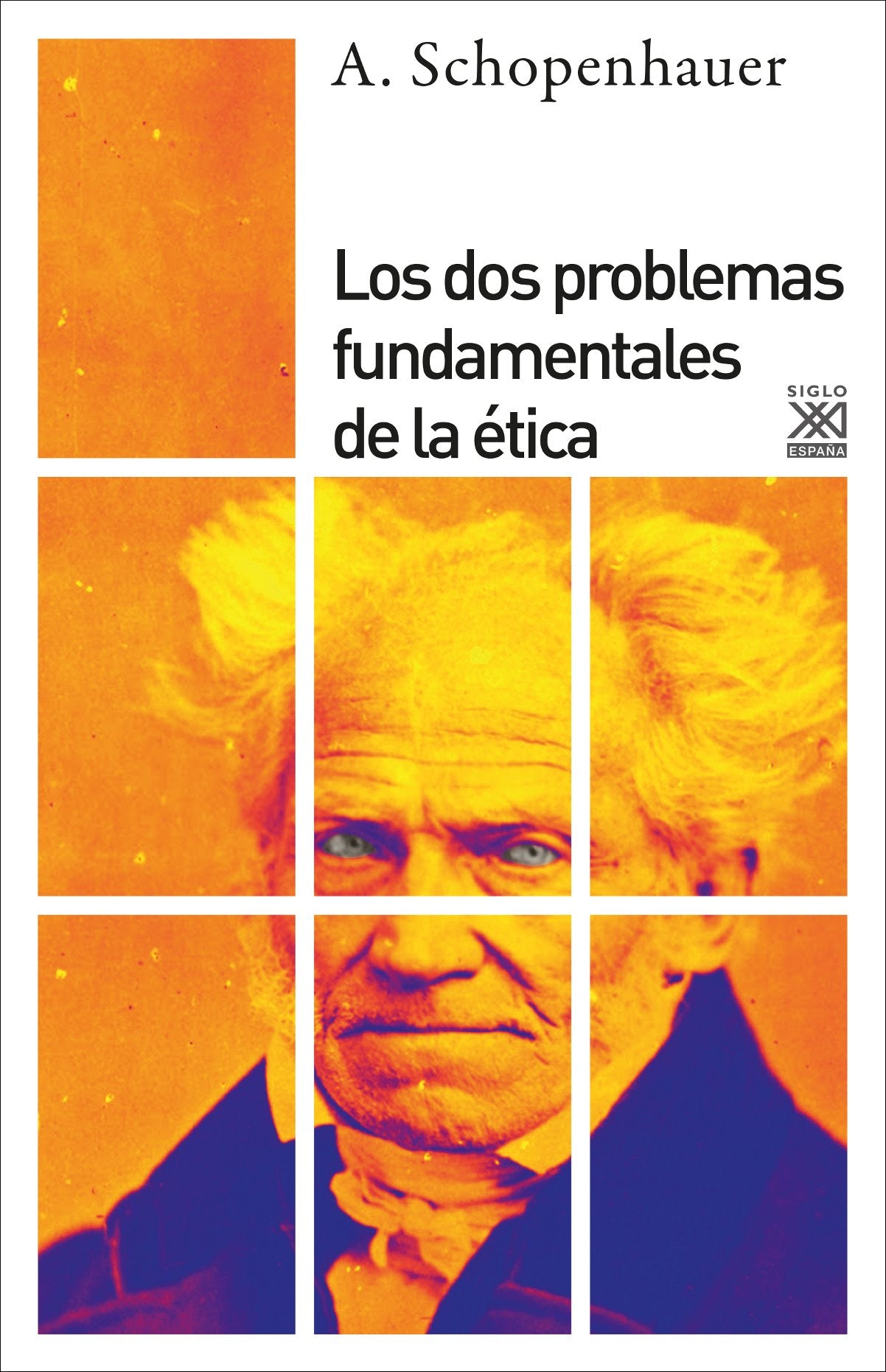 Los dos problemas fundamentales de la ética (Siglo XXI de España General, Band 1012) Philosophy