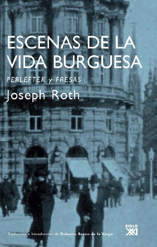 Escenas de la vida burguesa : perlefter y fresas Contemporary literature