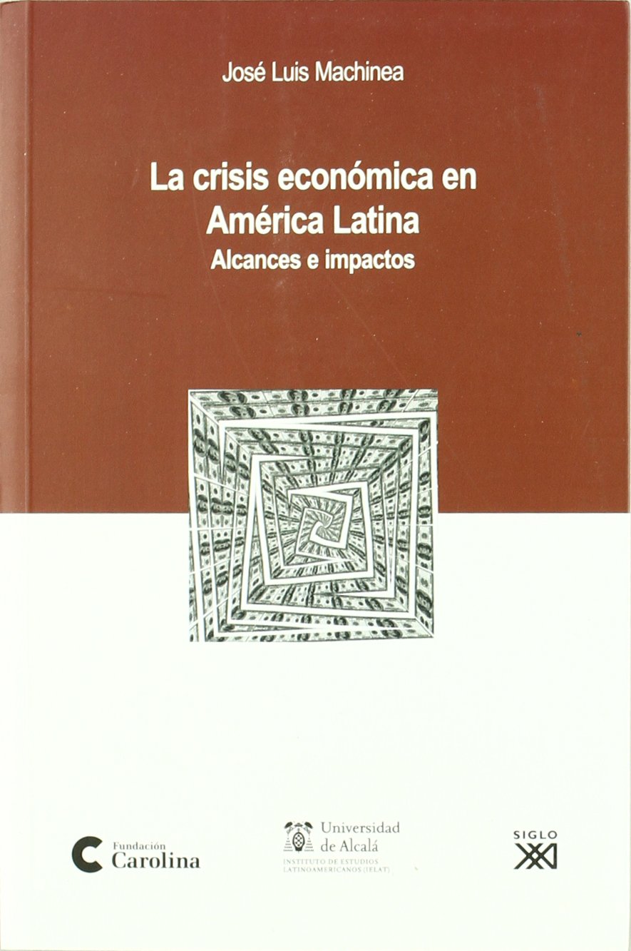 La crisis económica en América Latina : alcances e impactos Business, Finance & Career