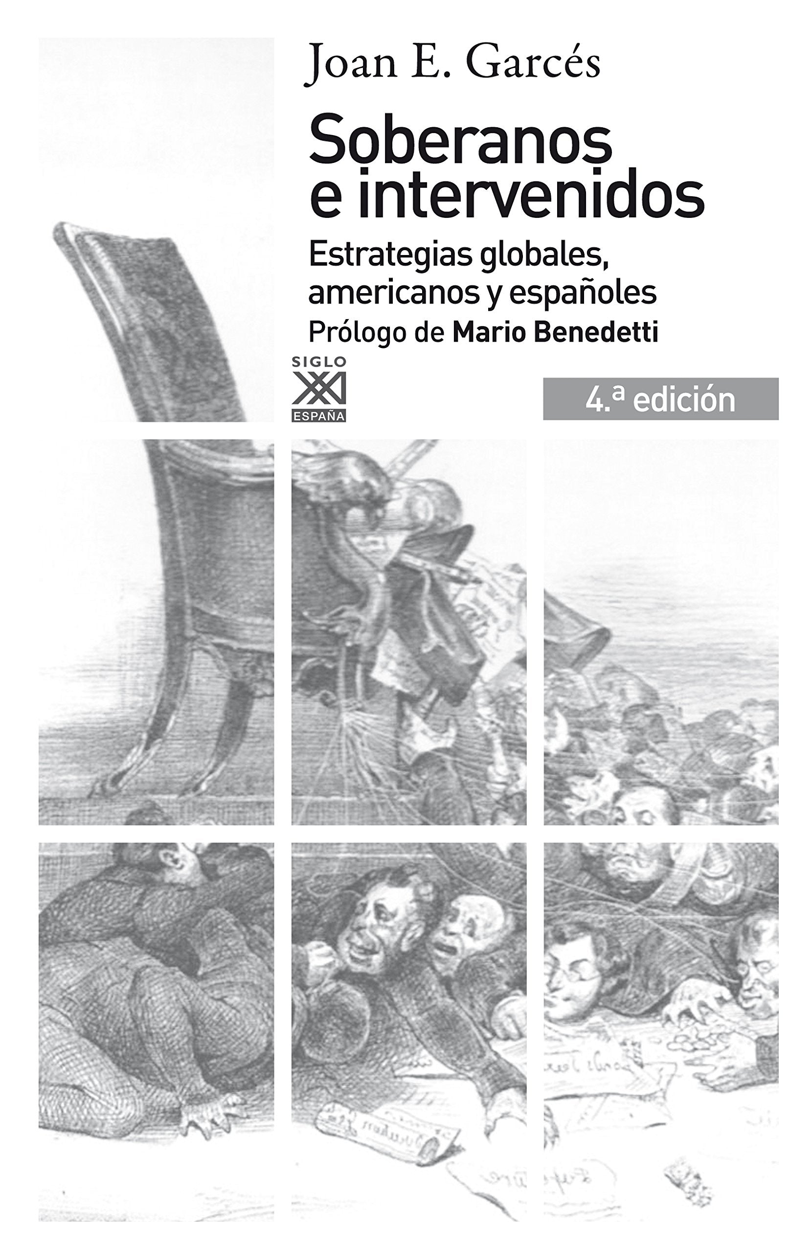 Soberanos E Intervenidos, Estrategias Globales, Americanos y Espanoles book