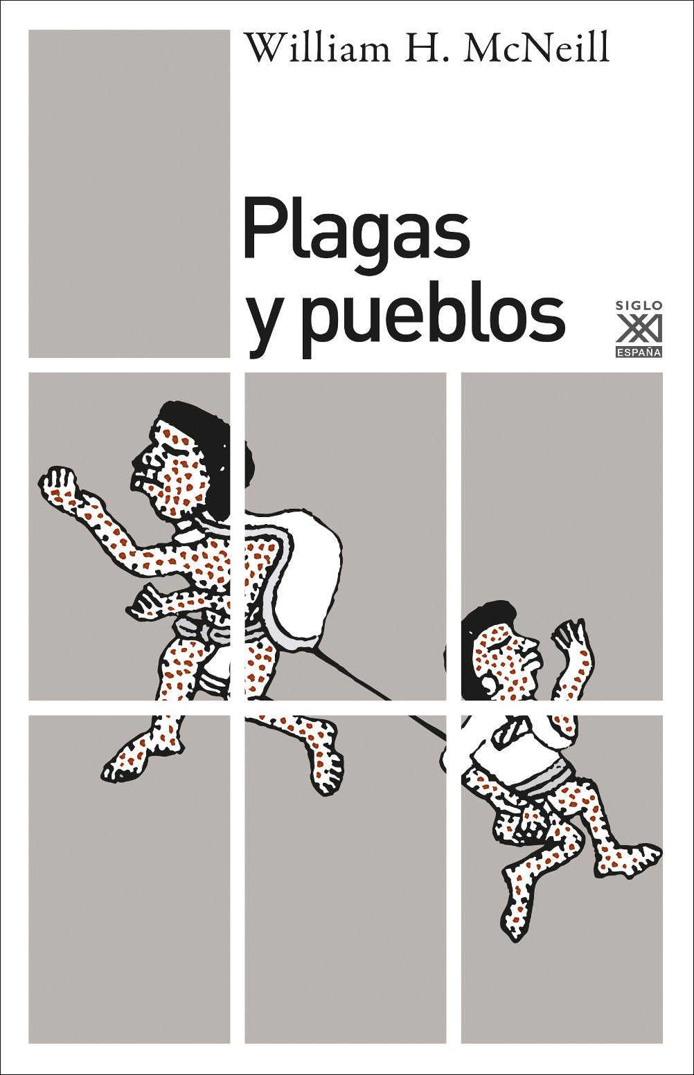 Plagas y pueblos (Siglo XXI de España General, Band 1226) Social Sciences