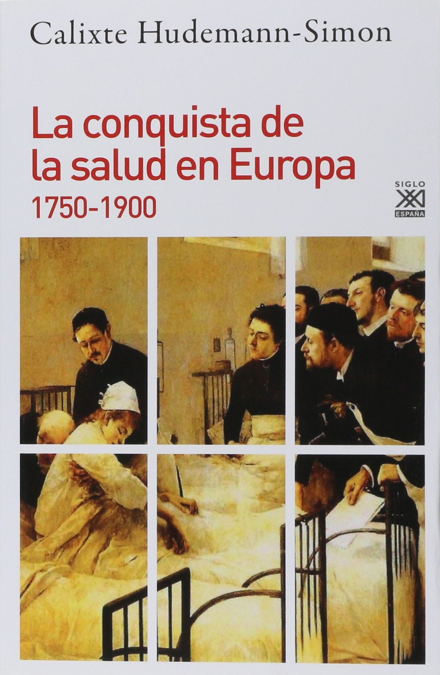La conquista de la salud en Europa, 1750-1900 Social Sciences