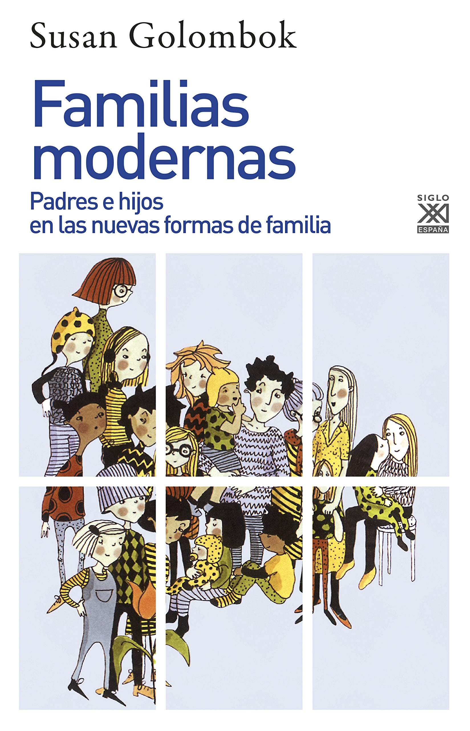Familias modernas : padres e hijos en las nuevas formas de familia Partnership & Love