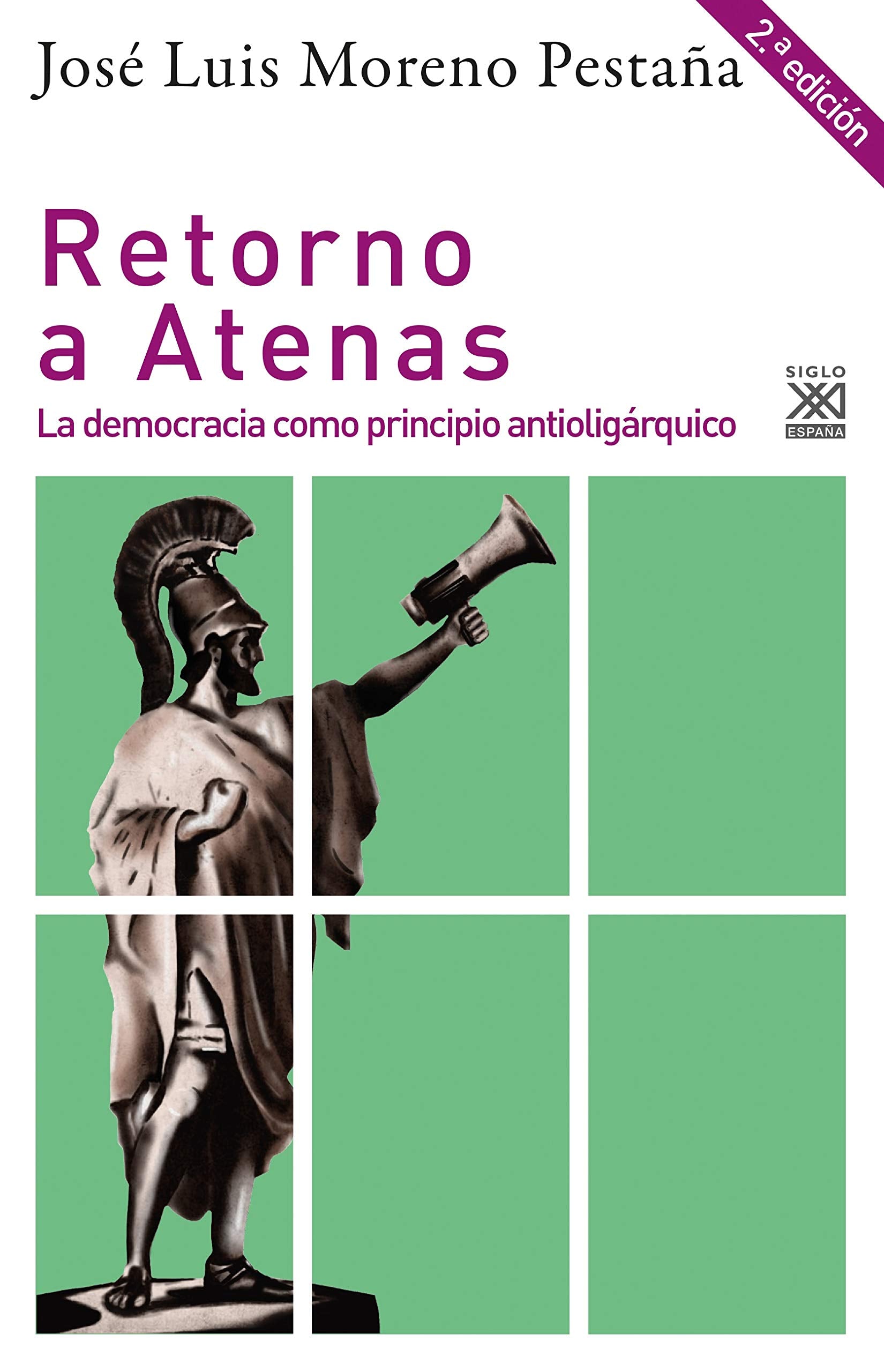 Retorno a Atenas: La democracia como principio antioligárquico book