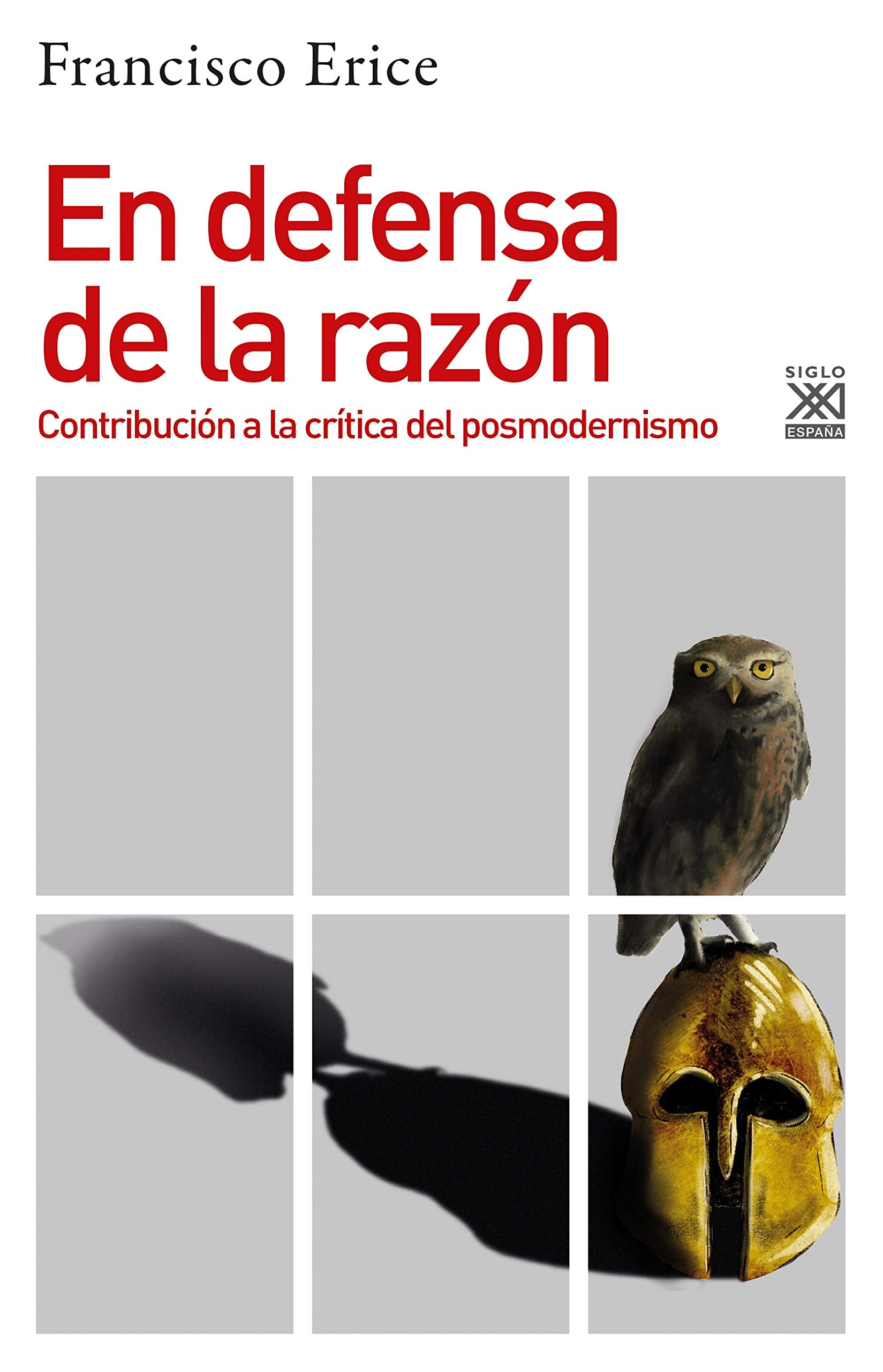 En defensa de la razón: Contribución a la crítica del posmodernismo book