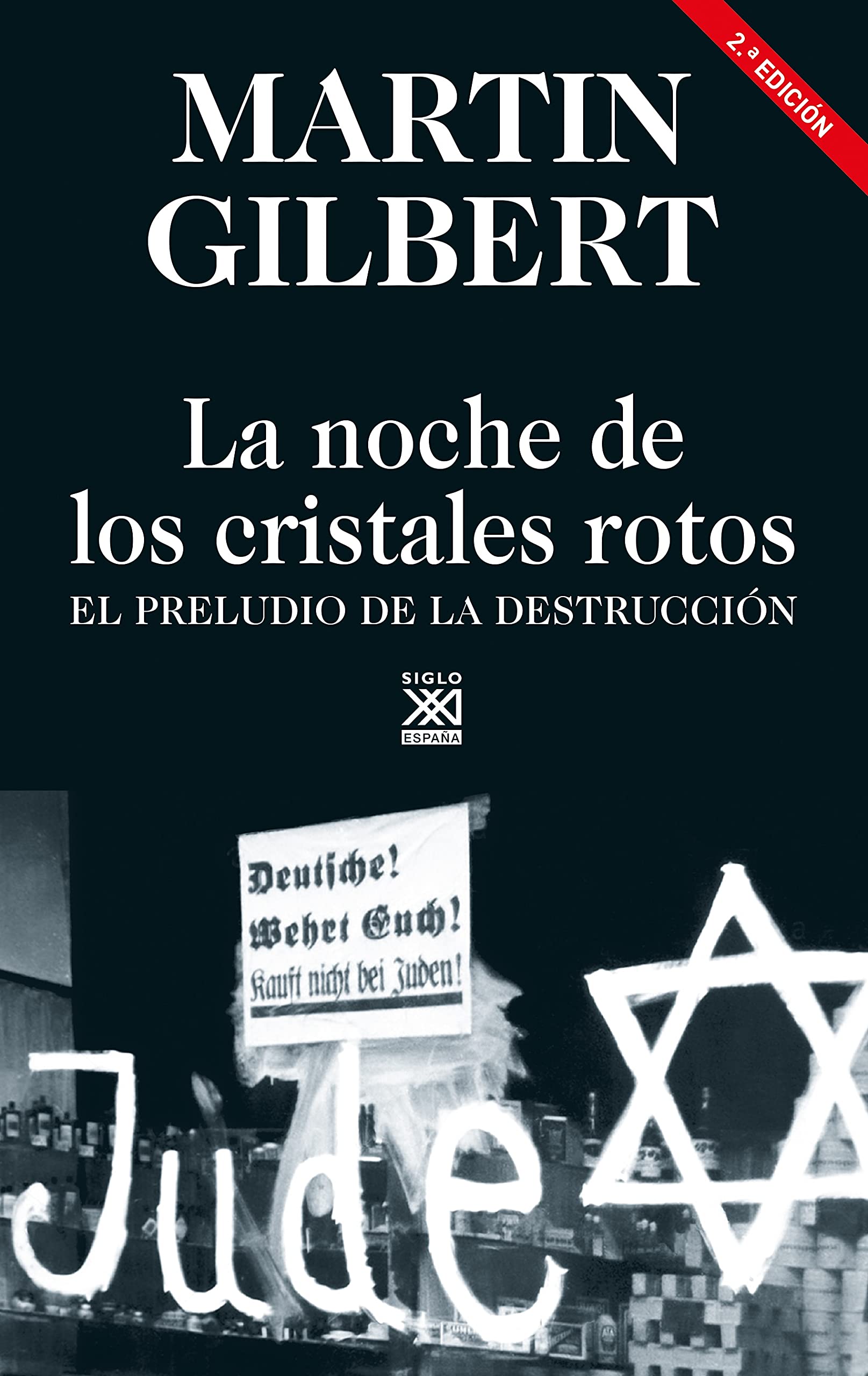 La noche de los cristales rotos: El preludio de la destrucción (Hitos, Band 11) Social Sciences