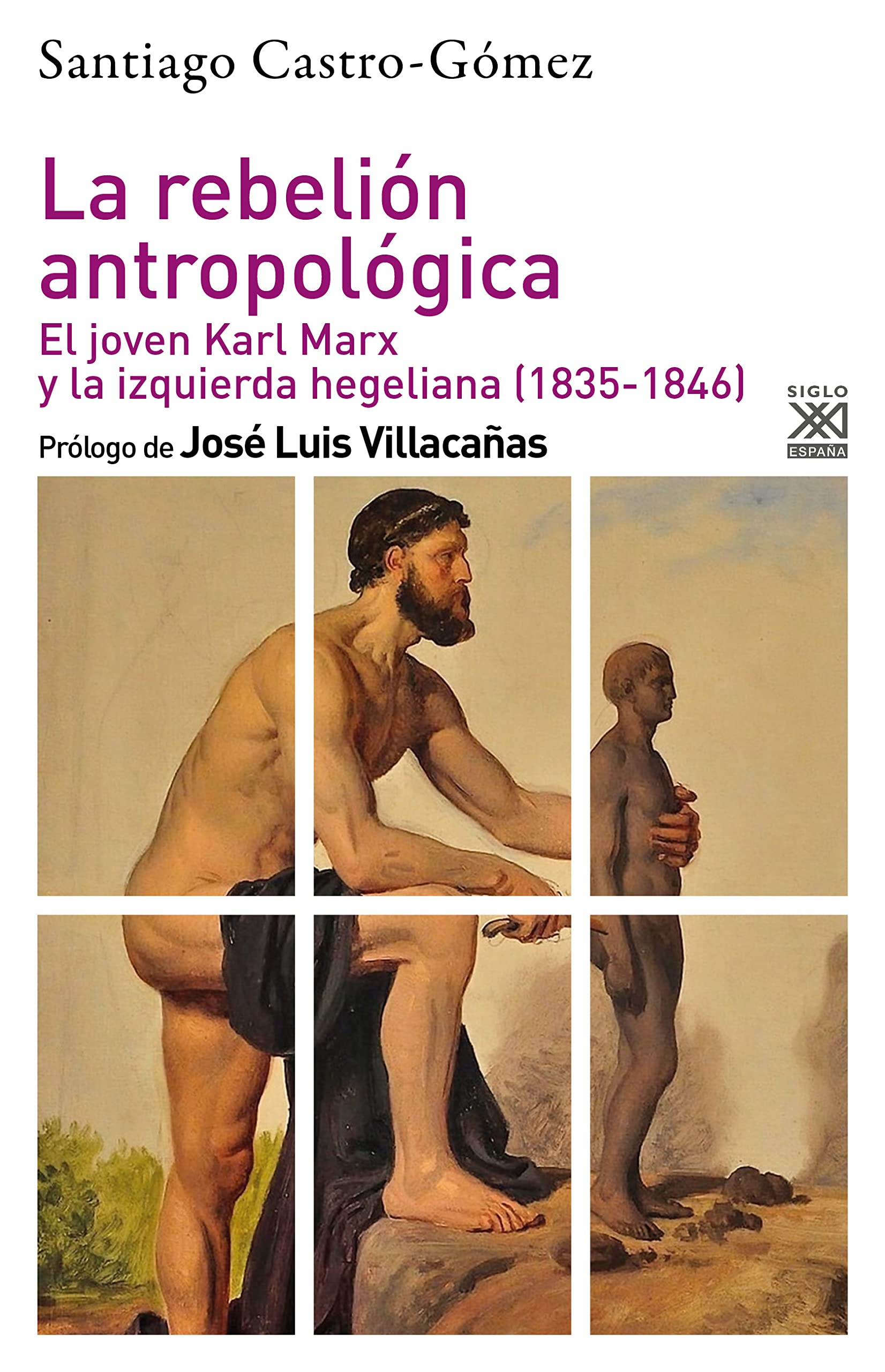 La rebelión antropológica: El joven Karl Marx y la izquierda hegeliana (1835-1846) (Filosofía y pensamiento, Band 1275) Philosophy