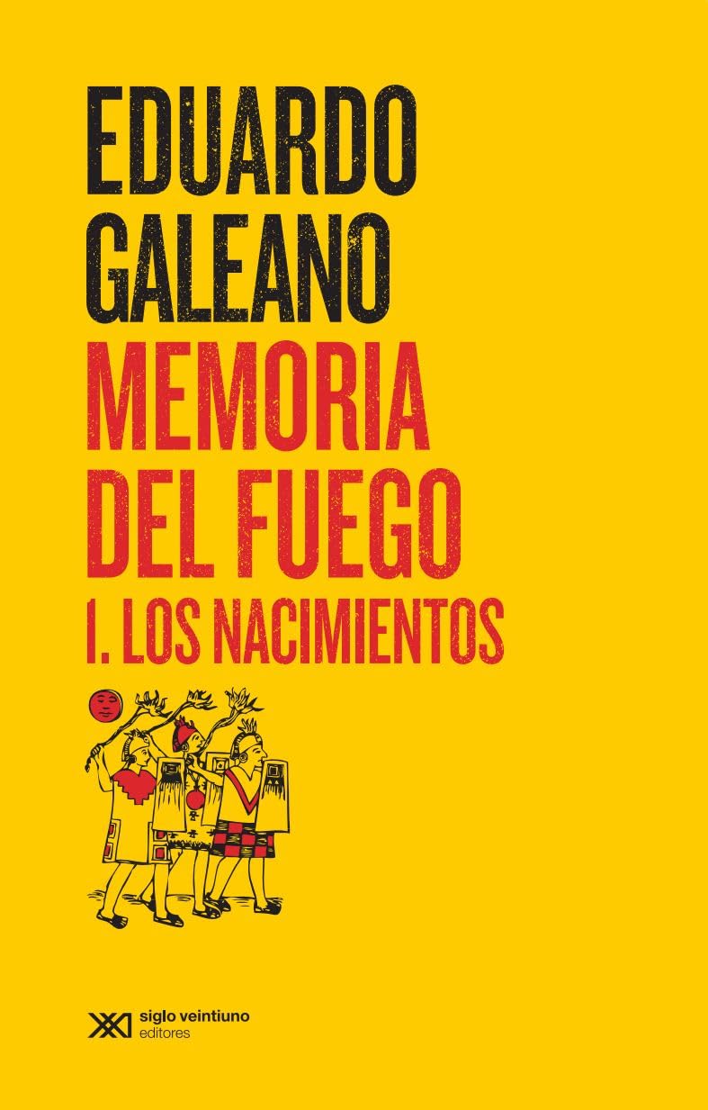 Memoria Del Fuego 1 Politics & History