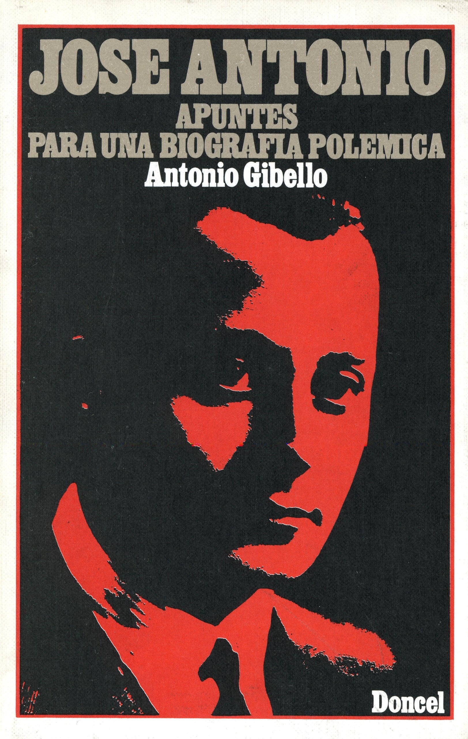José Antonio. Apuntes para una biografía polémica book