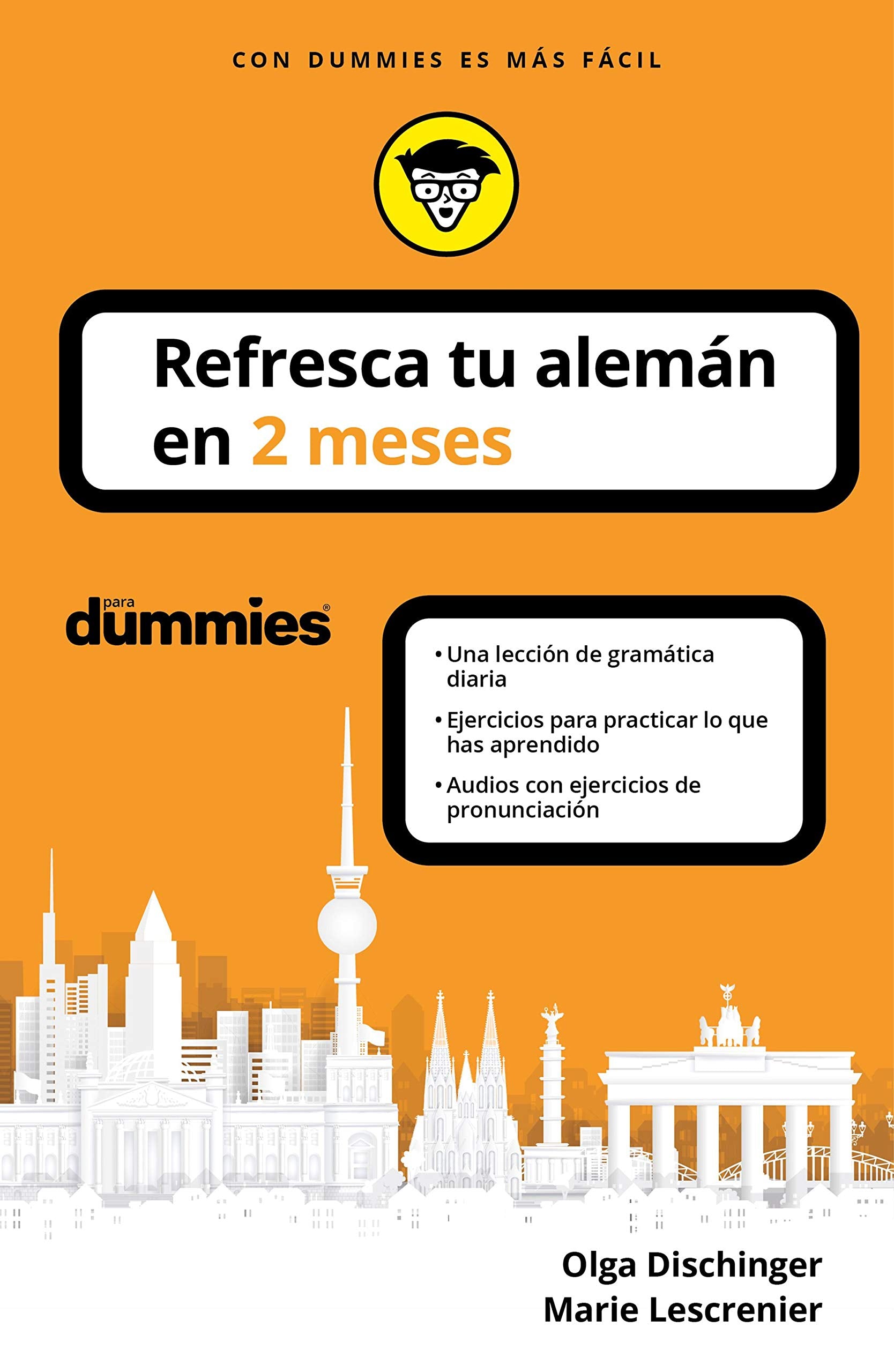 Refresca tu alemán en 2 meses (Refresca tu idioma) Foreign Languages ​​& Dictionaries