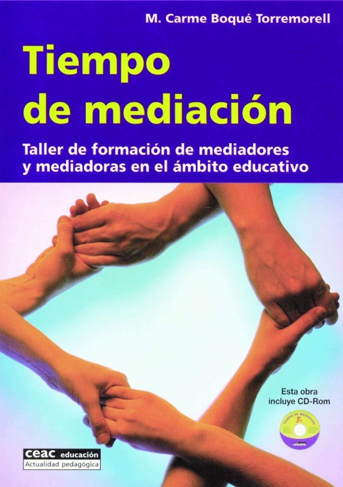 Tiempo de mediación: Taller de formación de mediadores y mediadoras en el ambito educativo book