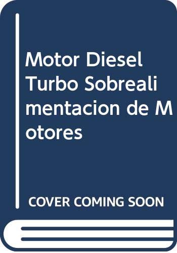 Motor diesel. turbo sobrealimentacion de motores book