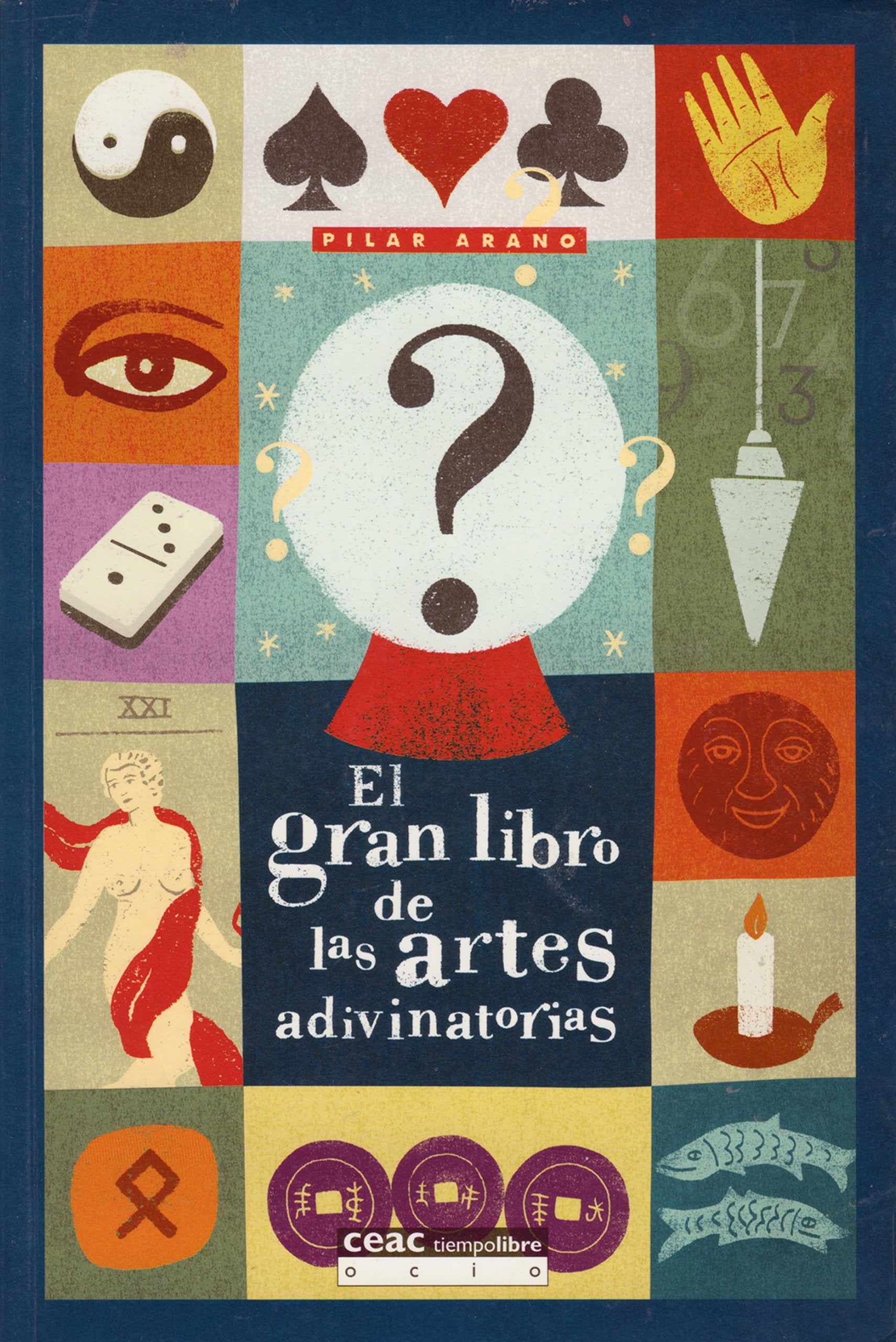 El gran libro de las artes adivinatorias/ The Great Book of the Guessing Art book