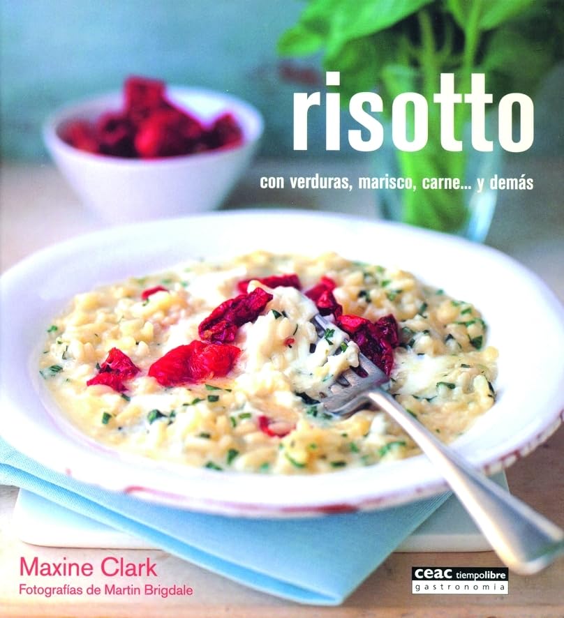 Risotto : con verduras, marisco, carne y demás Leisure, Home & Garden