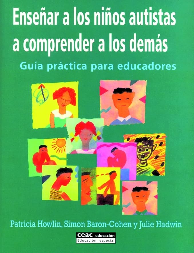 Ensenar a Los Ninos Autistas a Comprender a Los Demas/ Teaching Autistic Children to Understand Others: Guia Practica Para Educadores book
