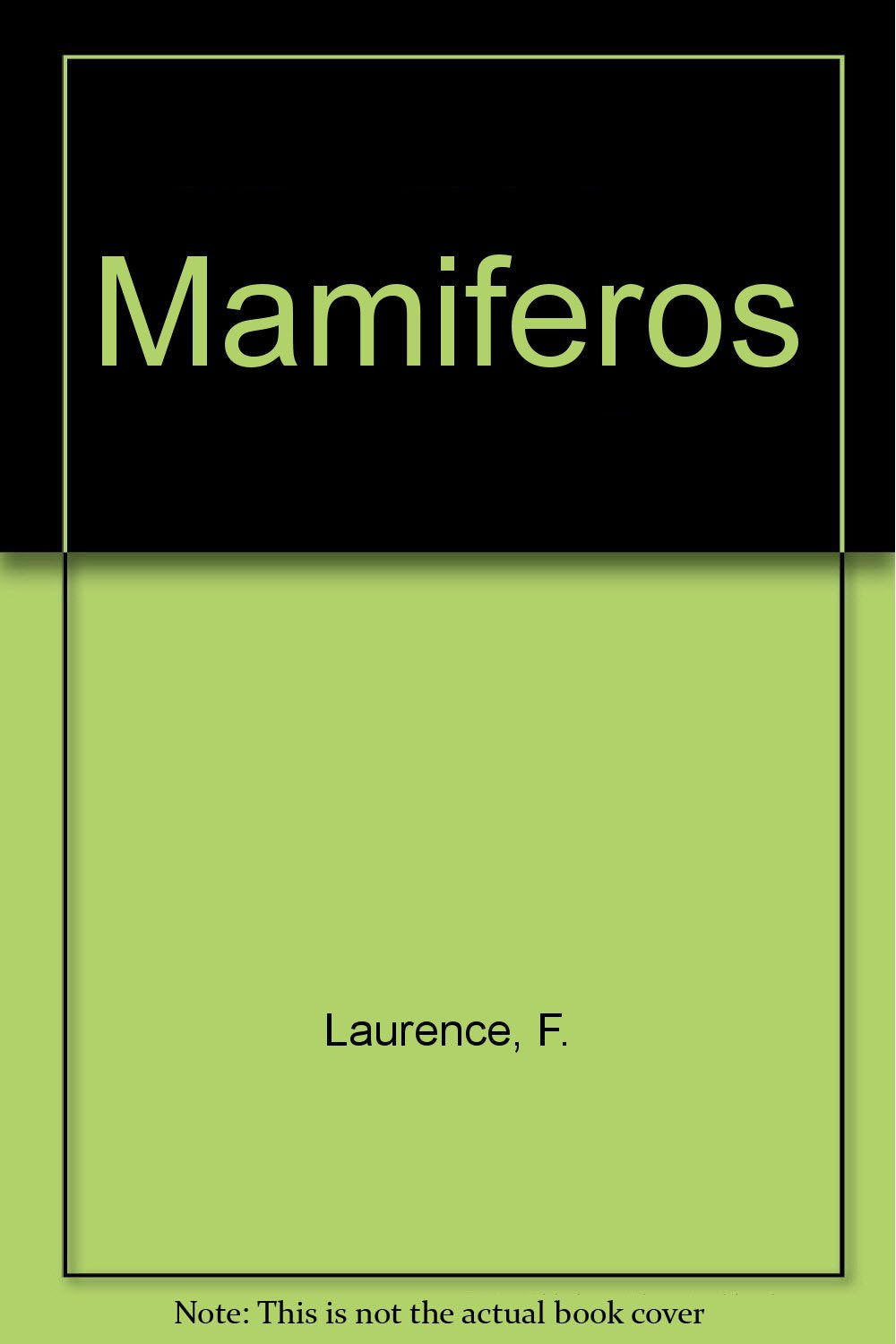 Mamiferos. pequeñas guias de la naturaleza Books