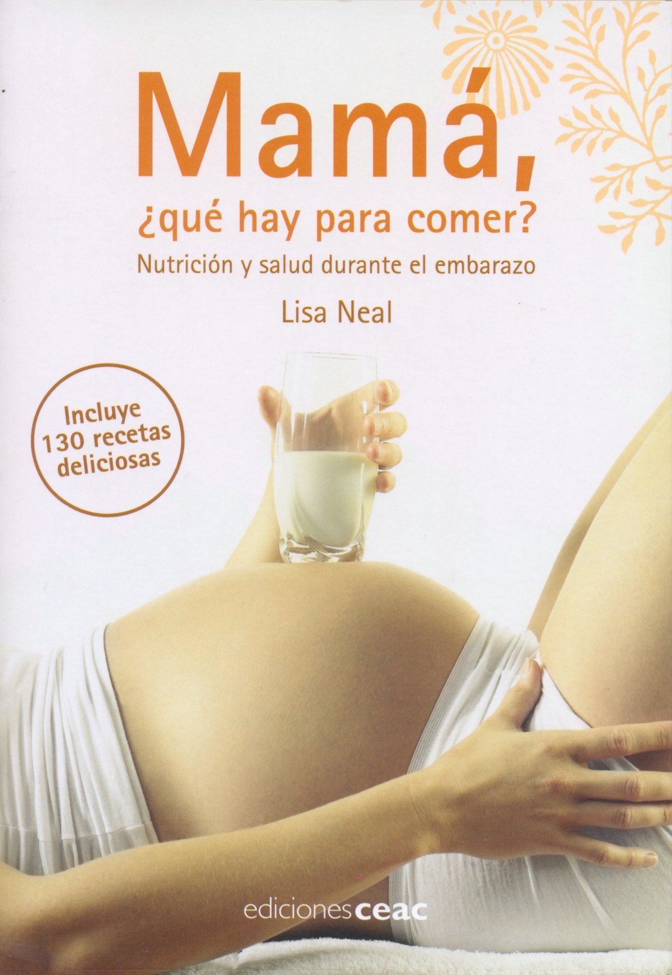 Mamá, ¿qué hay para comer?: Nutrición y salud durante el embarazo book