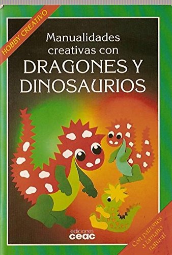 Dragones y dinosaurios "manualidades creativas" Books