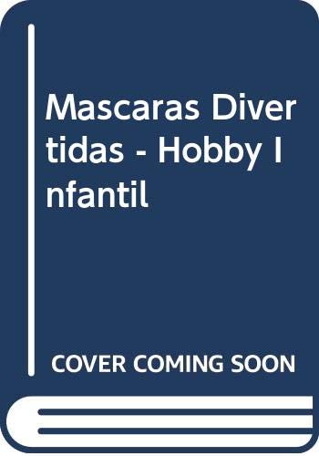 Mascaras Divertidas - Hobby Infantil Books