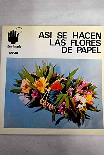 Asi se hacen Flores de papel book