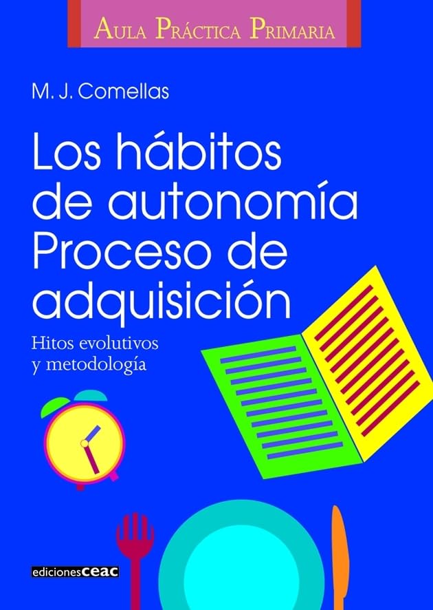 Los hábitos de autonomía : proceso de adquisición (Pedagogía) Books