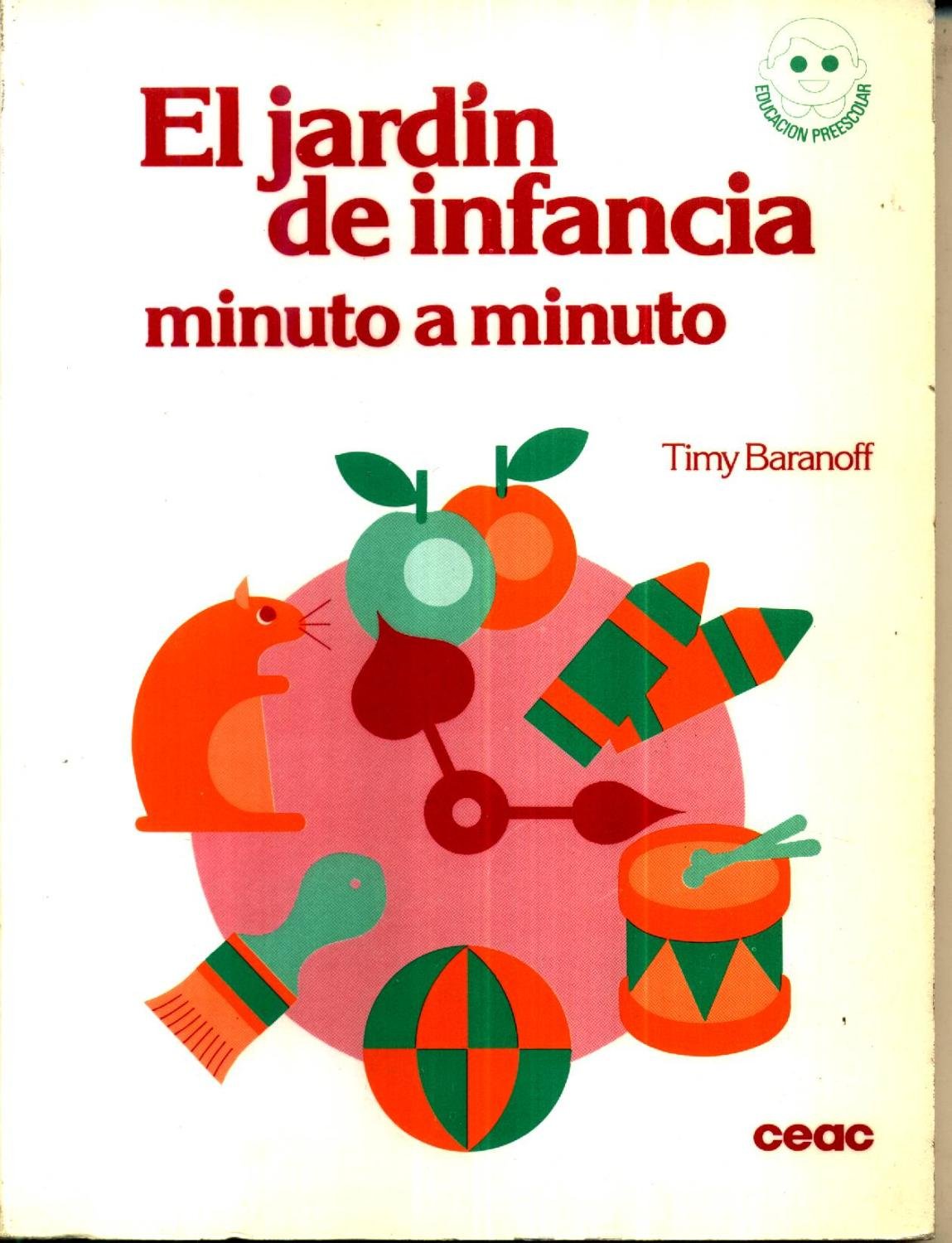 El Jardin De Infancia Minuto A Minuto book