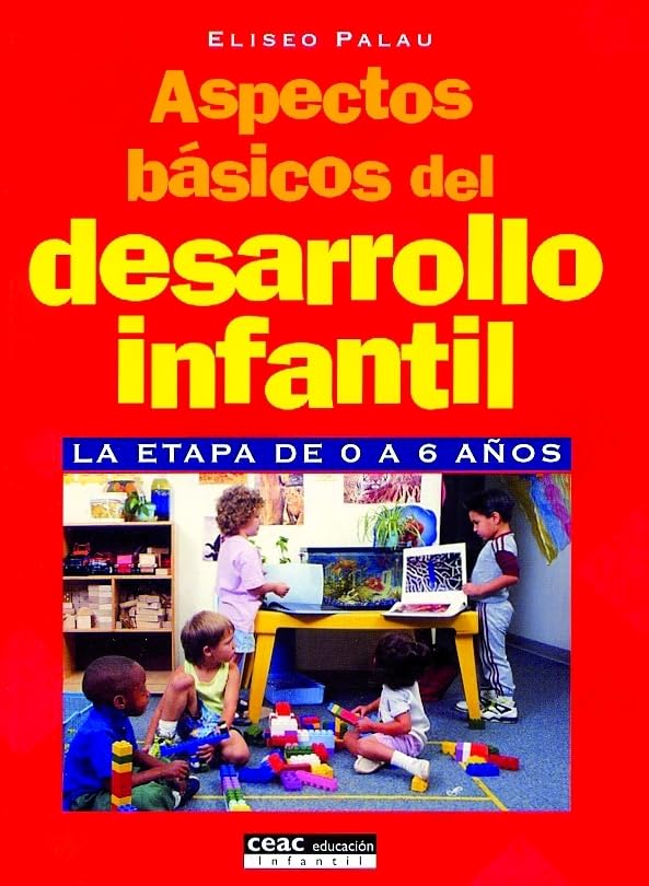 Aspectos básicos del desarrollo infantil: La etapa de 0 a 6 años book