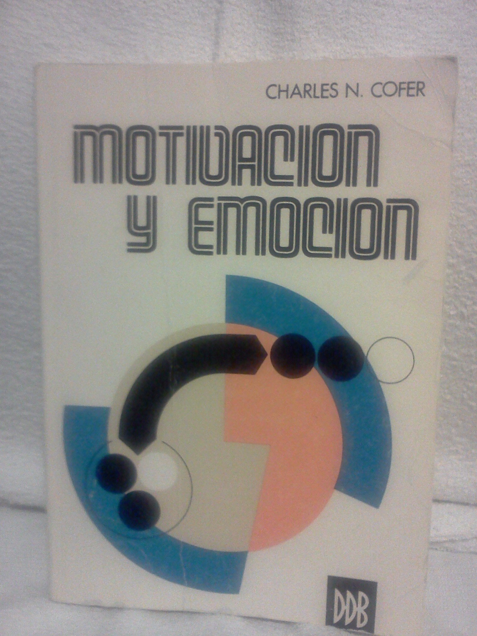 Motivación y emoción (Biblioteca de psicología, Band 3) Psychology
