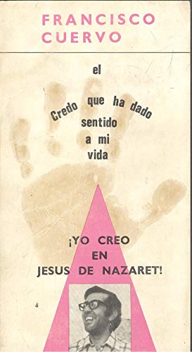 Yo creo en Jesús de Nazaret (El credo que ha dado sentido a mi vida, Band 10) Books