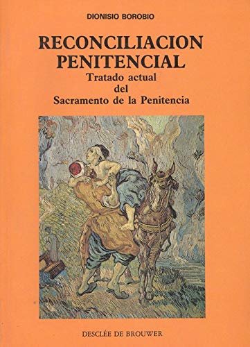Reconciliación penitencial: tratado actual del sacramento de la penintencia book