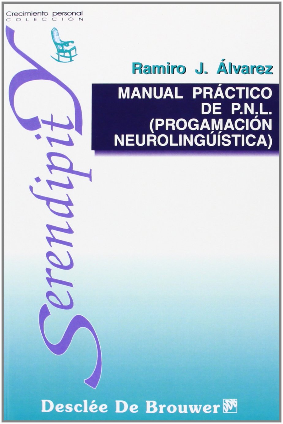 Manual Práctico De Pnl - Fresado (Serendipity, Band 6) Parents & Children