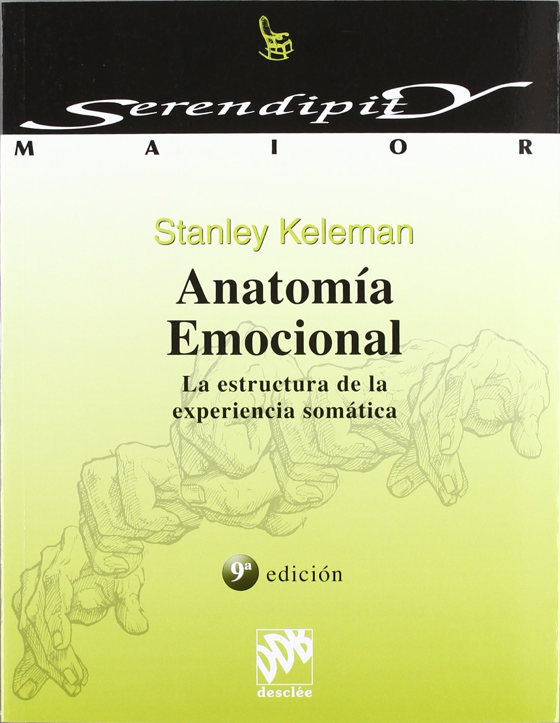 Anatomía emocional : la estructura de la experiencia somática (Serendipity Maior, Band 1) Medicine