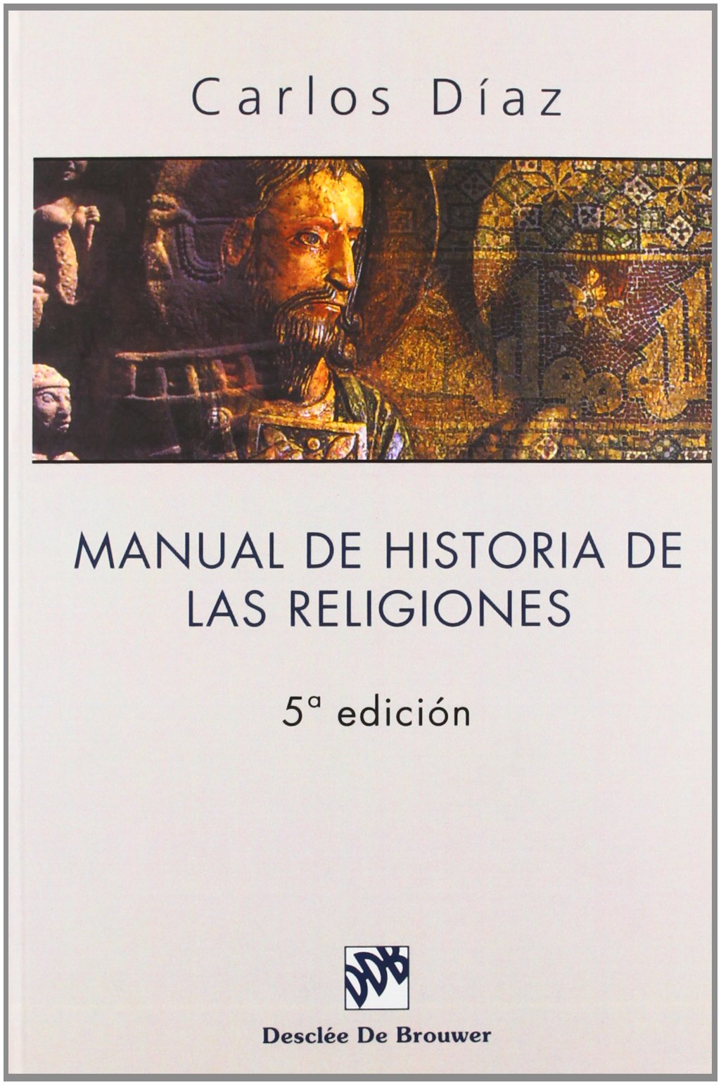 Manual De Historia De Las Religiones book