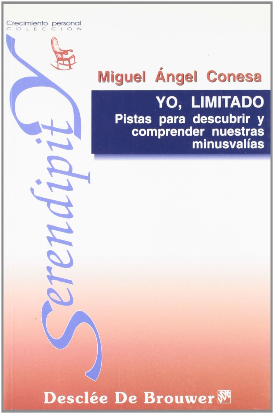 Yo, limitado. Pistas para descubrir y comprender nuestras minusvalías book