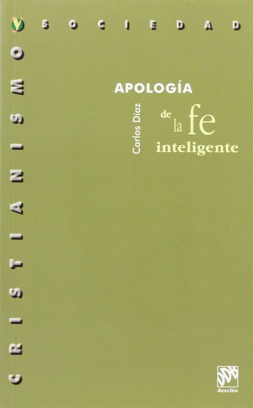 Apología de la fe inteligente (Cristianismo y Sociedad) Books