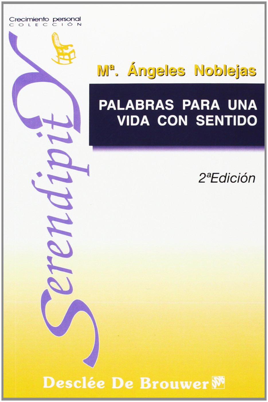 Palabras para Una Vida Con Sentido (Serendipity) Philosophy