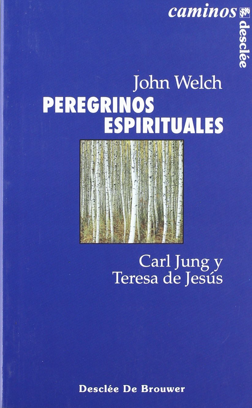 Peregrinos espirituales. Carl Jung y Teresa de Jesús book