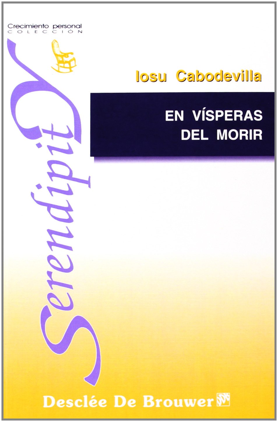 En Vísperas Del Morir - Fresado (Serendipity) Medicine