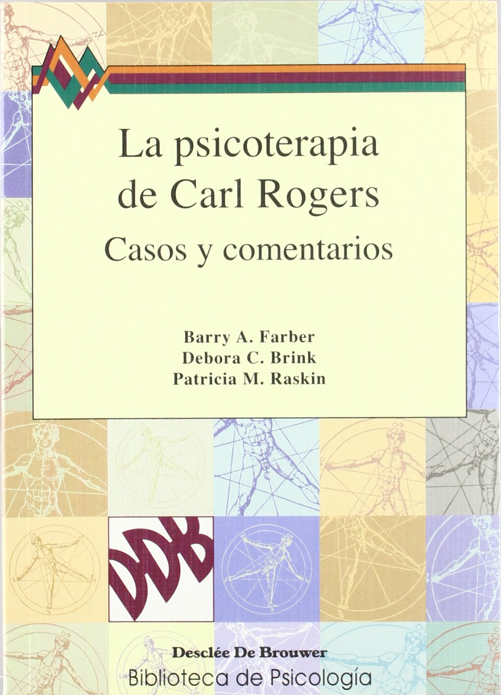 Psicoterapia de Carl Rogers, La - Casos y Comentarios book