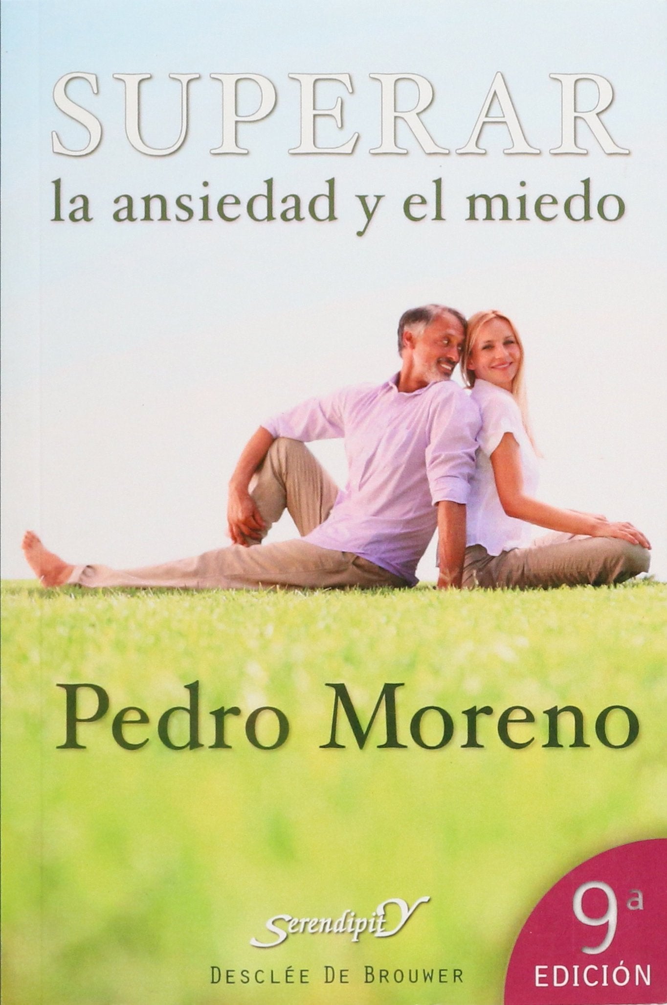 Superar La Ansiedad Y El Miedo 9ª edición book