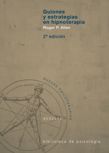Guiones y estrategias en hipnoterapia (Biblioteca de Psicología) Psychology