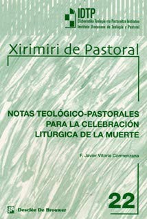Notas Teologico-Pastorales Para La Celebracion Liturgica De La Muerte Religion & Esotericism
