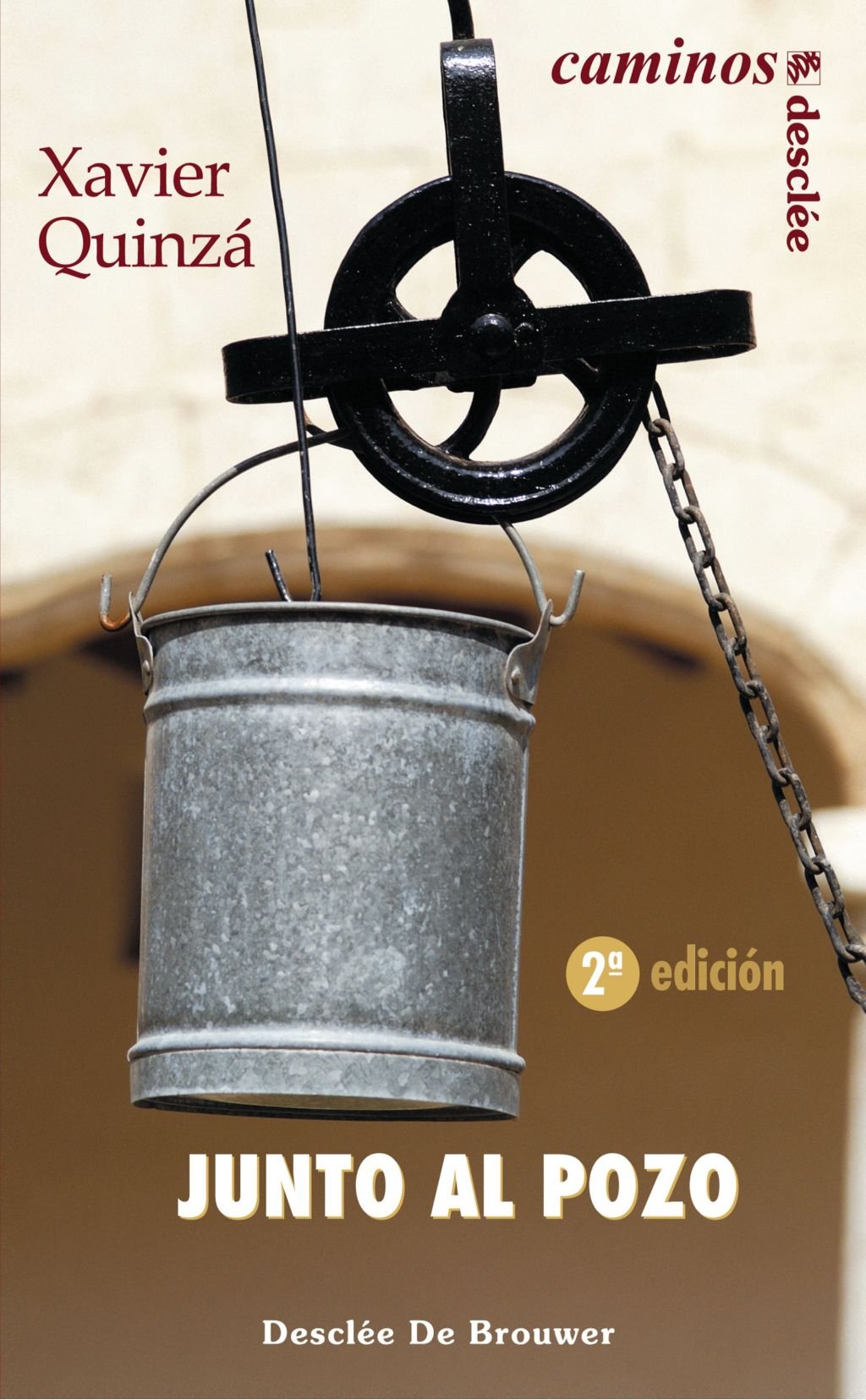 Junto Al Pozo: Aprender de la Fragilidad del amor 2nd Edition (Caminos) Social Sciences