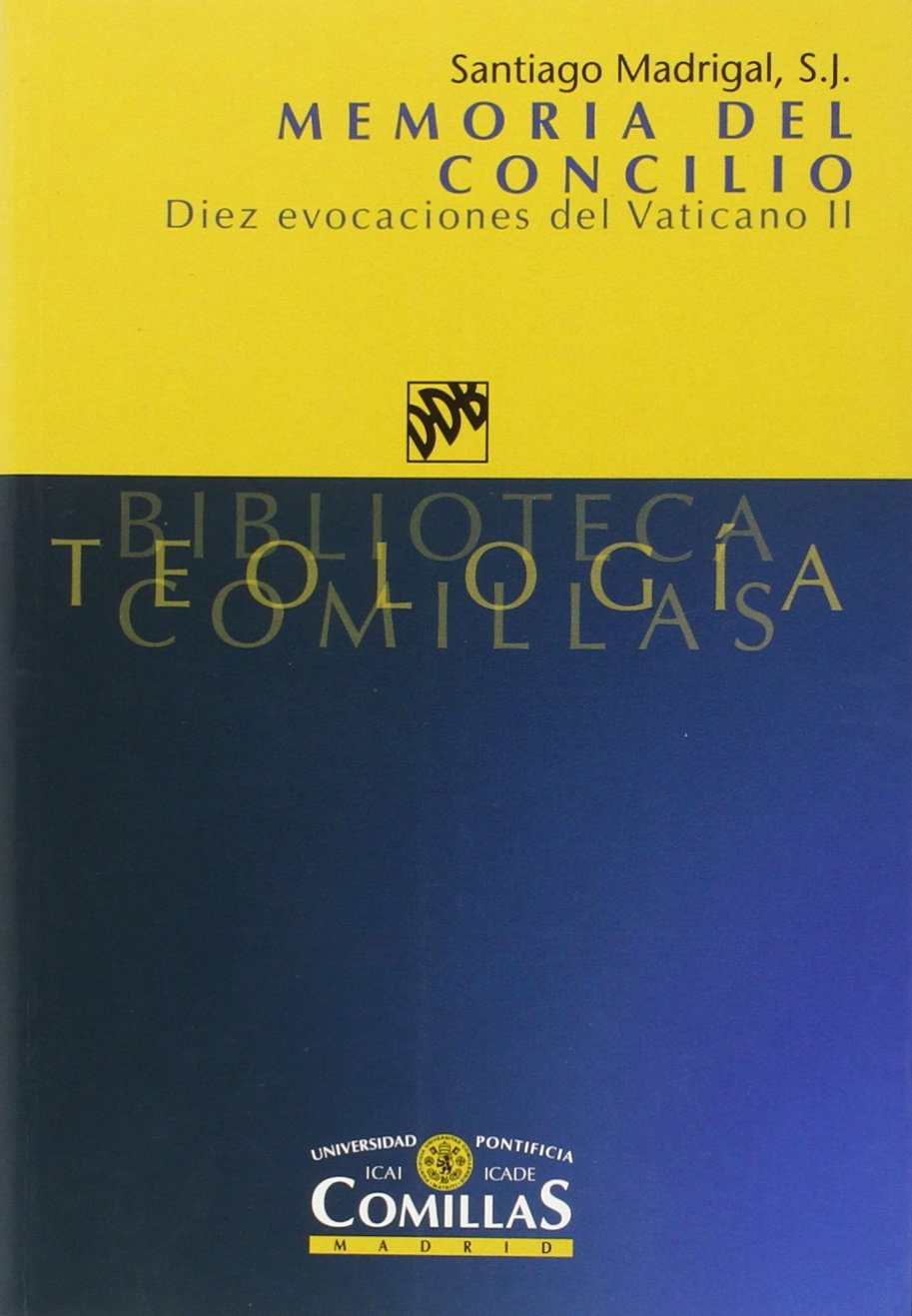 Memoria del concilio : diez evocaciones del Vaticano II (Biblioteca Teología Comillas) Social Sciences