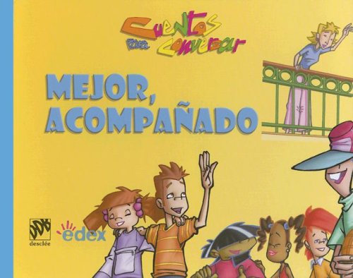 Mejor acompañado (Cuentos para conversar) Social Sciences